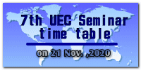 @7th UEC Seminar   time table